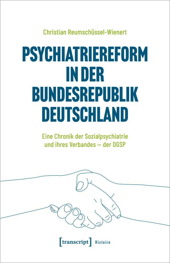Cover: 9783837658132 | Psychiatriereform in der Bundesrepublik Deutschland | Taschenbuch