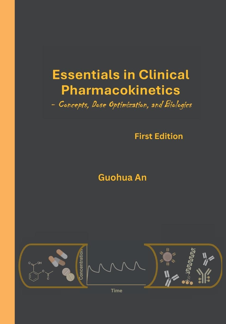 Cover: 9781964623009 | Essentials in Clinical Pharmacokinetics | Guohua An | Taschenbuch