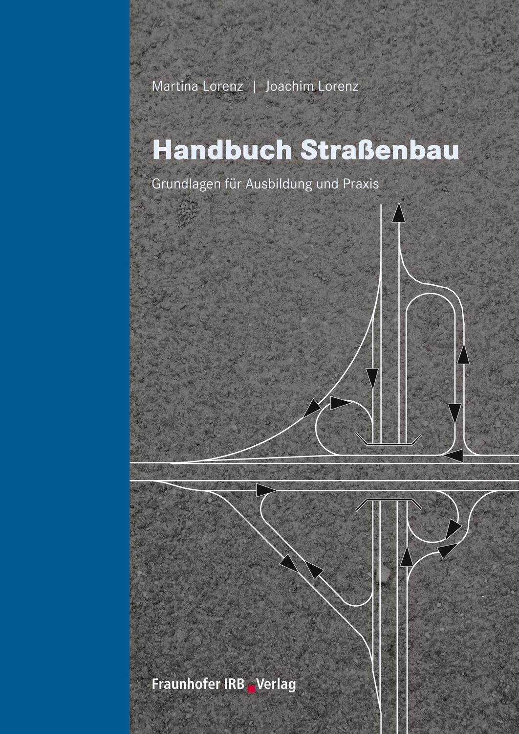Cover: 9783816770831 | Handbuch Straßenbau. | Grundlagen für Ausbildung und Praxis. | Buch