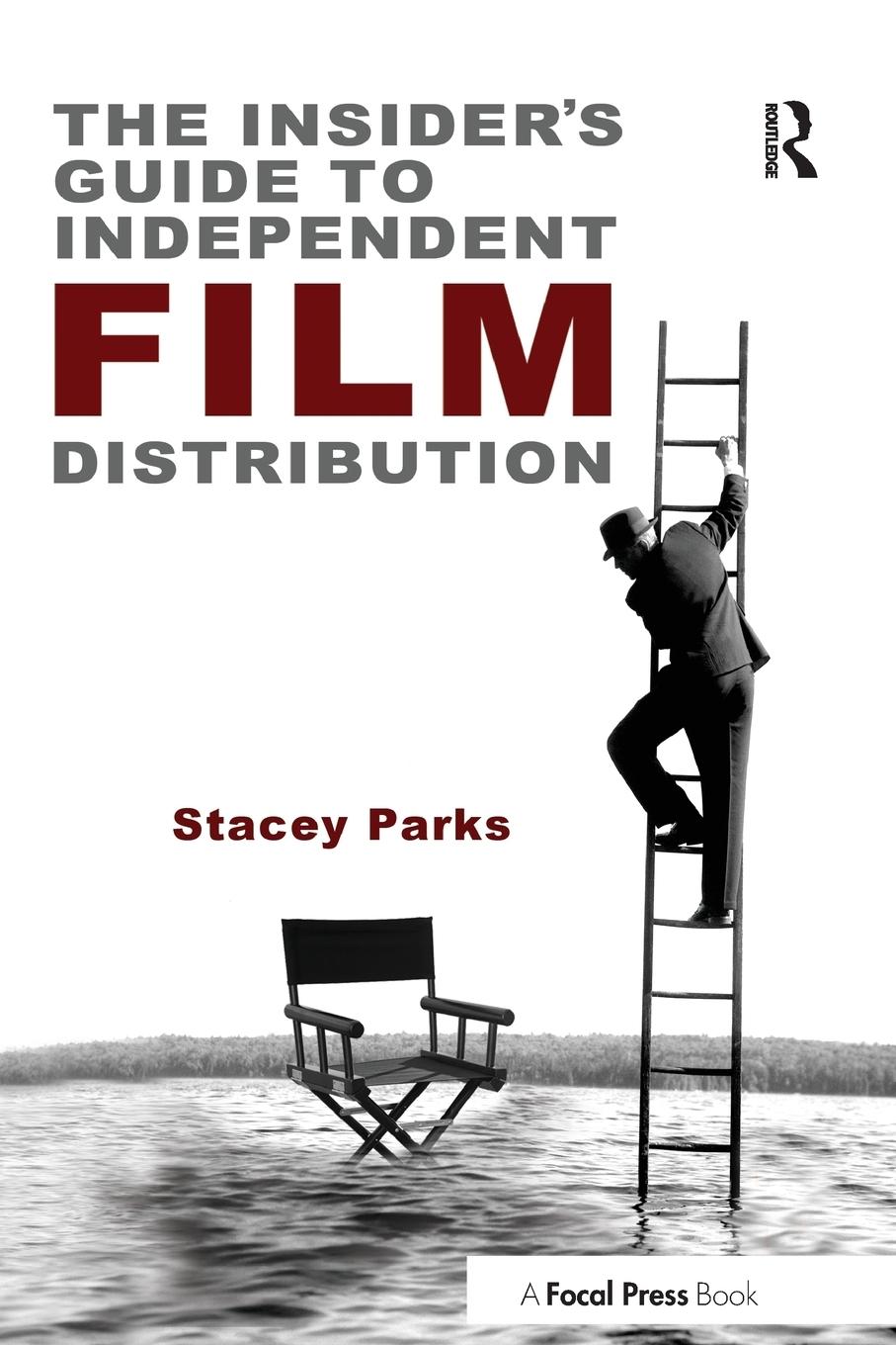 Cover: 9780240817552 | The Insider's Guide to Independent Film Distribution | Stacey Parks