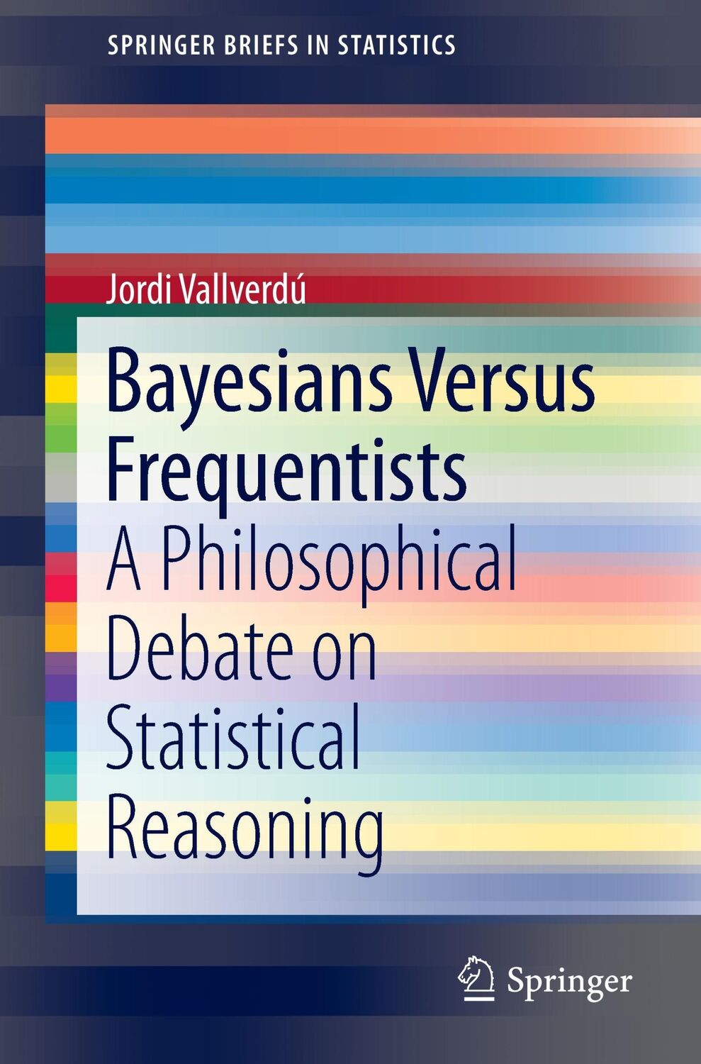 Cover: 9783662486368 | Bayesians Versus Frequentists | Jordi Vallverdú | Taschenbuch | xii