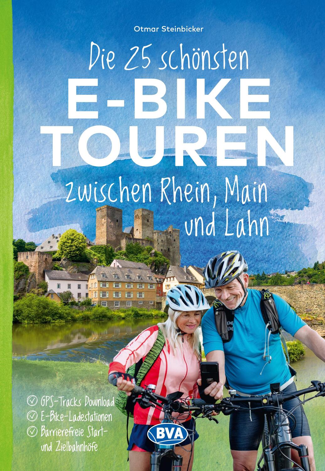 Cover: 9783969902127 | Die 25 schönsten E-Bike Touren zwischen Rhein, Main und Lahn | Buch