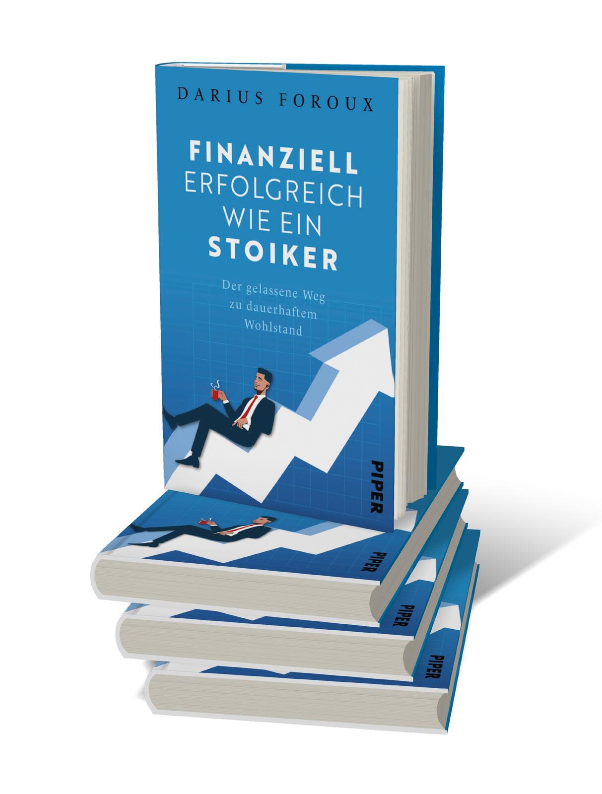 Bild: 9783492073035 | Finanziell erfolgreich wie ein Stoiker | Darius Foroux | Buch | 272 S.