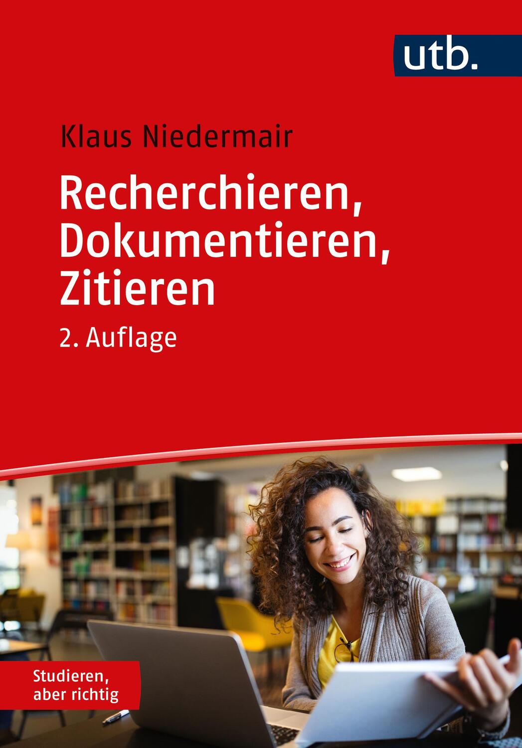 Cover: 9783825260668 | Recherchieren, Dokumentieren, Zitieren | Klaus Niedermair | Buch | UTB