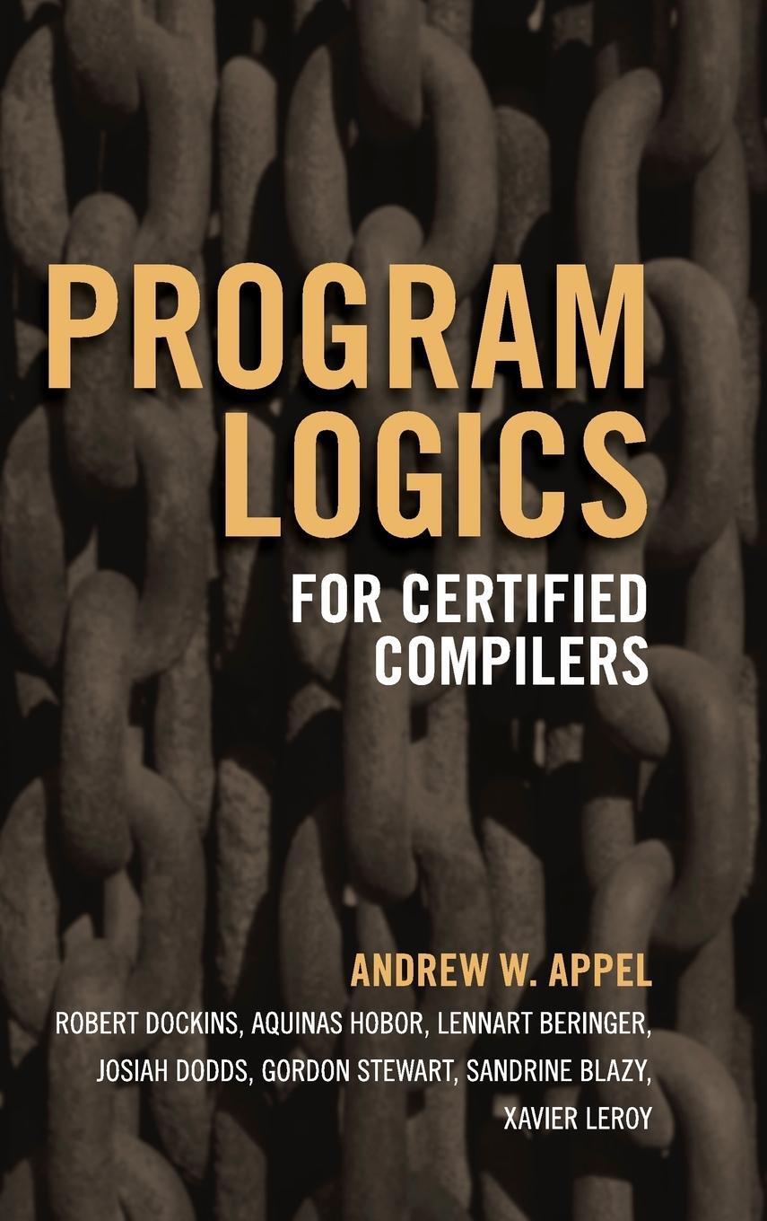 Cover: 9781107048010 | Program Logics for Certified Compilers | Andrew W. Appel | Buch | 2014