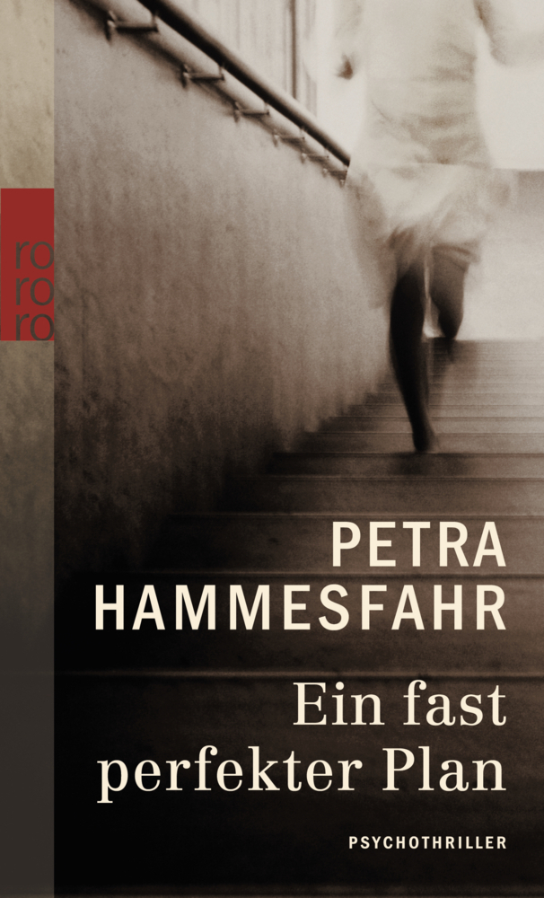 Cover: 9783499233395 | Ein fast perfekter Plan | Petra Hammesfahr | Taschenbuch | 432 S.