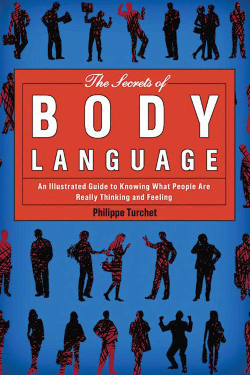 Cover: 9781620870723 | The Secrets of Body Language | Philippe Turchet | Taschenbuch | 2012