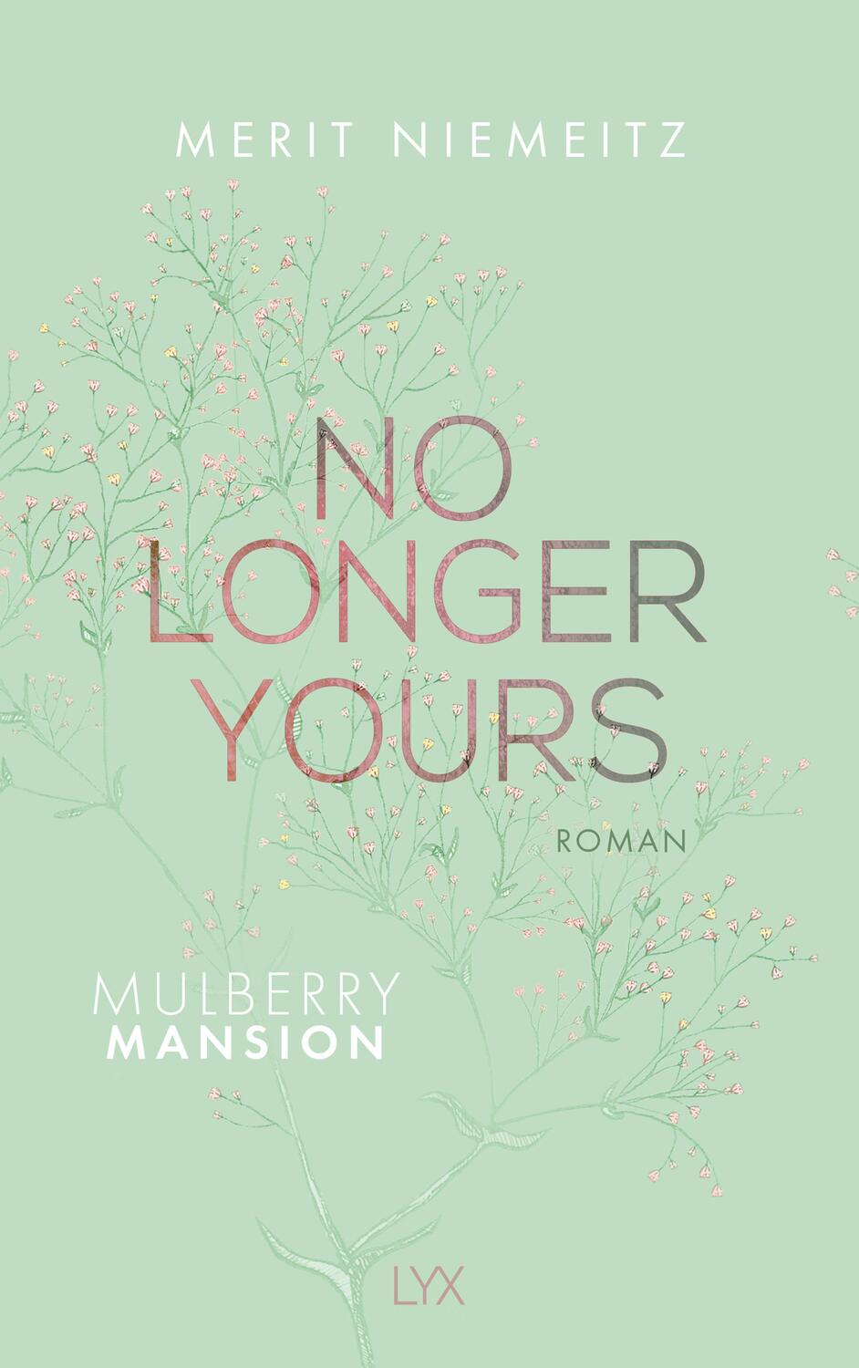 Cover: 9783736317871 | No Longer Yours - Mulberry Mansion | Merit Niemeitz | Taschenbuch