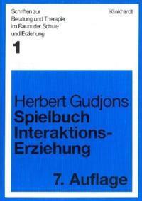 Cover: 9783781512818 | Spielbuch Interaktionserziehung | Herbert Gudjons | Taschenbuch | 2001