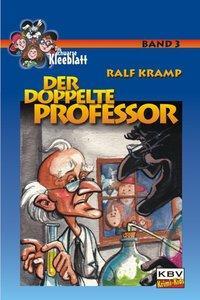 Cover: 9783940077097 | Der doppelte Professor | Das schwarze Kleeblatt 3, KBV Krimi-Kids