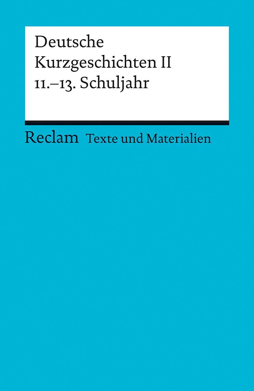 Cover: 9783150150139 | Deutsche Kurzgeschichten 2. 11. - 13. Schuljahr | Günter Lenge | Buch