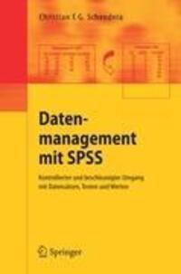 Cover: 9783540258247 | Datenmanagement mit SPSS | Christian F. G. Schendera | Taschenbuch