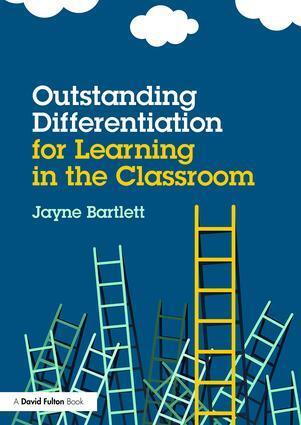 Cover: 9781138839052 | Outstanding Differentiation for Learning in the Classroom | Bartlett