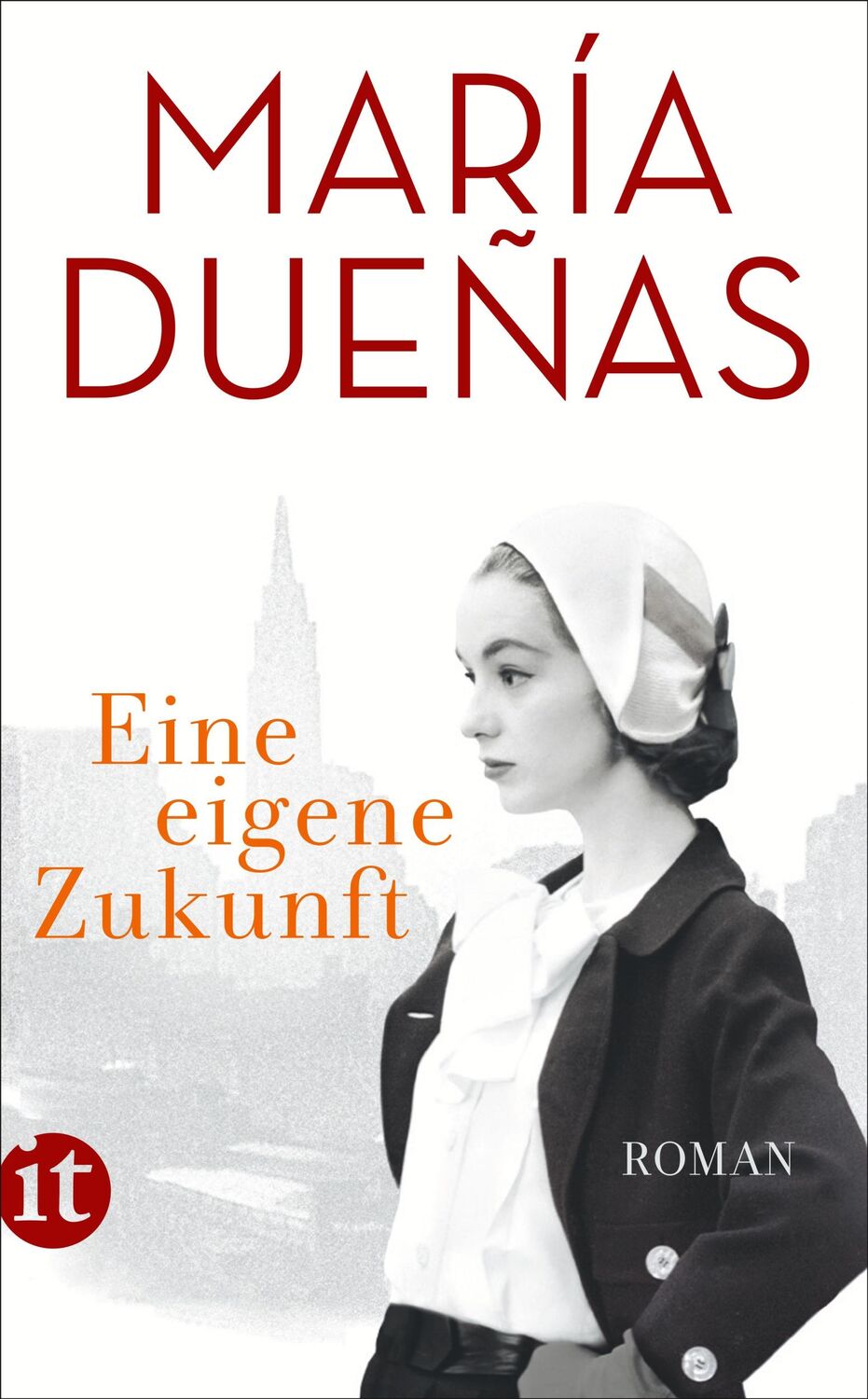 Cover: 9783458364979 | Eine eigene Zukunft | María Dueñas | Taschenbuch | 586 S. | Deutsch