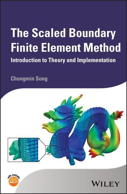 Cover: 9781119388159 | The Scaled Boundary Finite Element Method | Chongmin Song | Buch