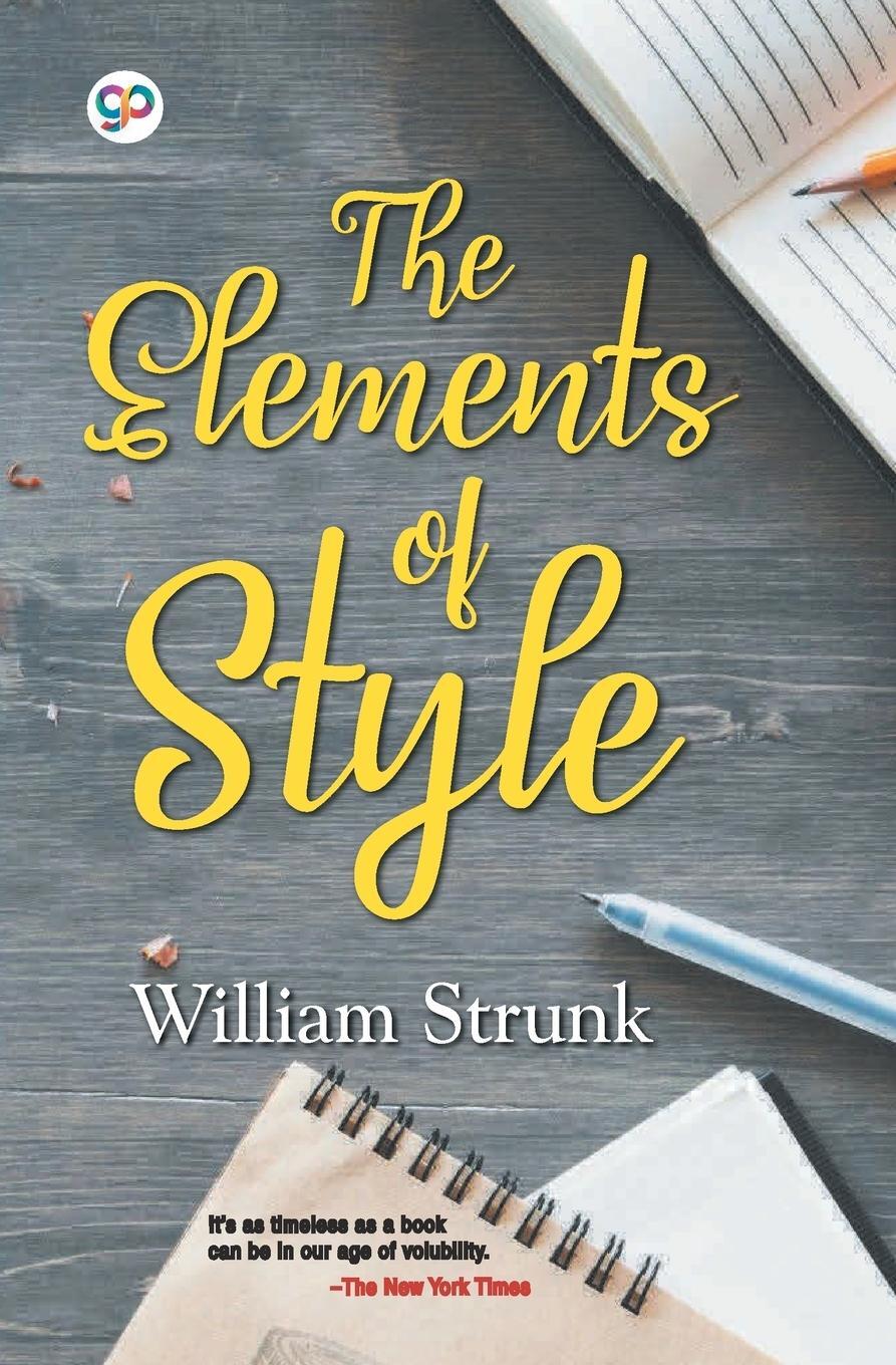 Cover: 9789389157123 | The Elements of Style | William Strunk | Taschenbuch | General Press