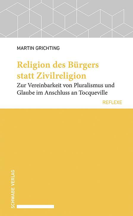 Cover: 9783796550607 | Religion des Bürgers statt Zivilreligion | Martin Grichting | Buch