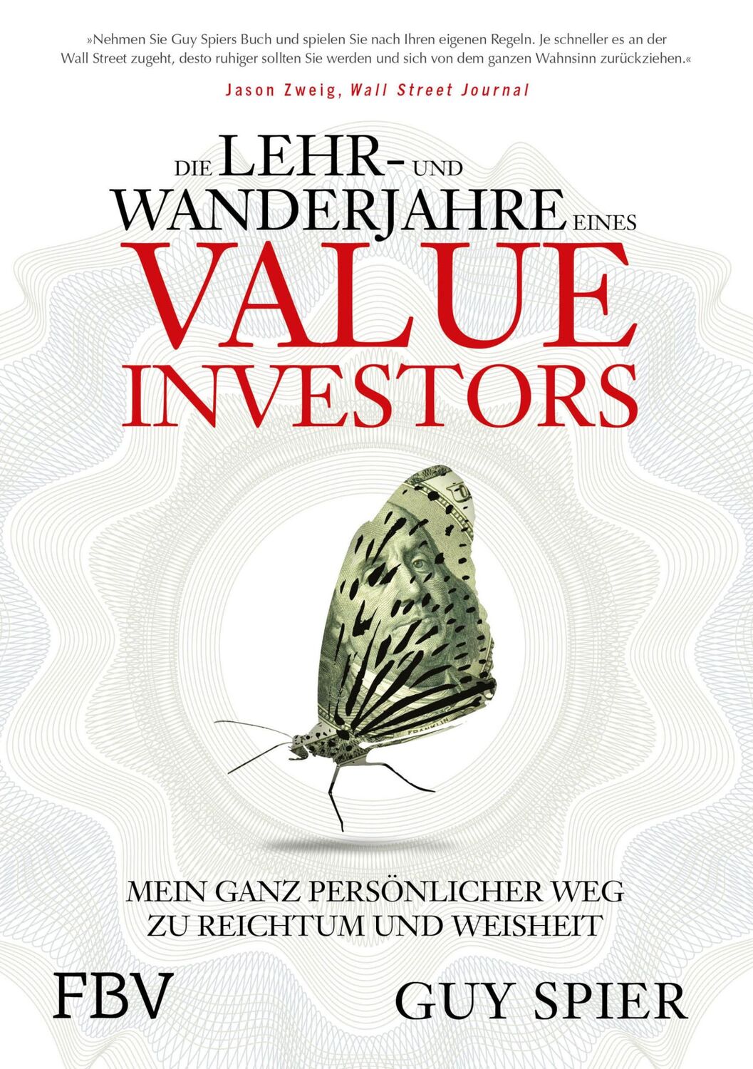 Cover: 9783898797382 | Die Lehr- und Wanderjahre eines Value-Investors | Guy Spier | Buch