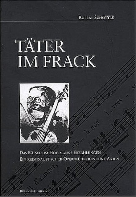 Cover: 9783950095630 | Täter im Frack | Rupert Schöttle | 180 S., 8 s/w Illustr. | Buch