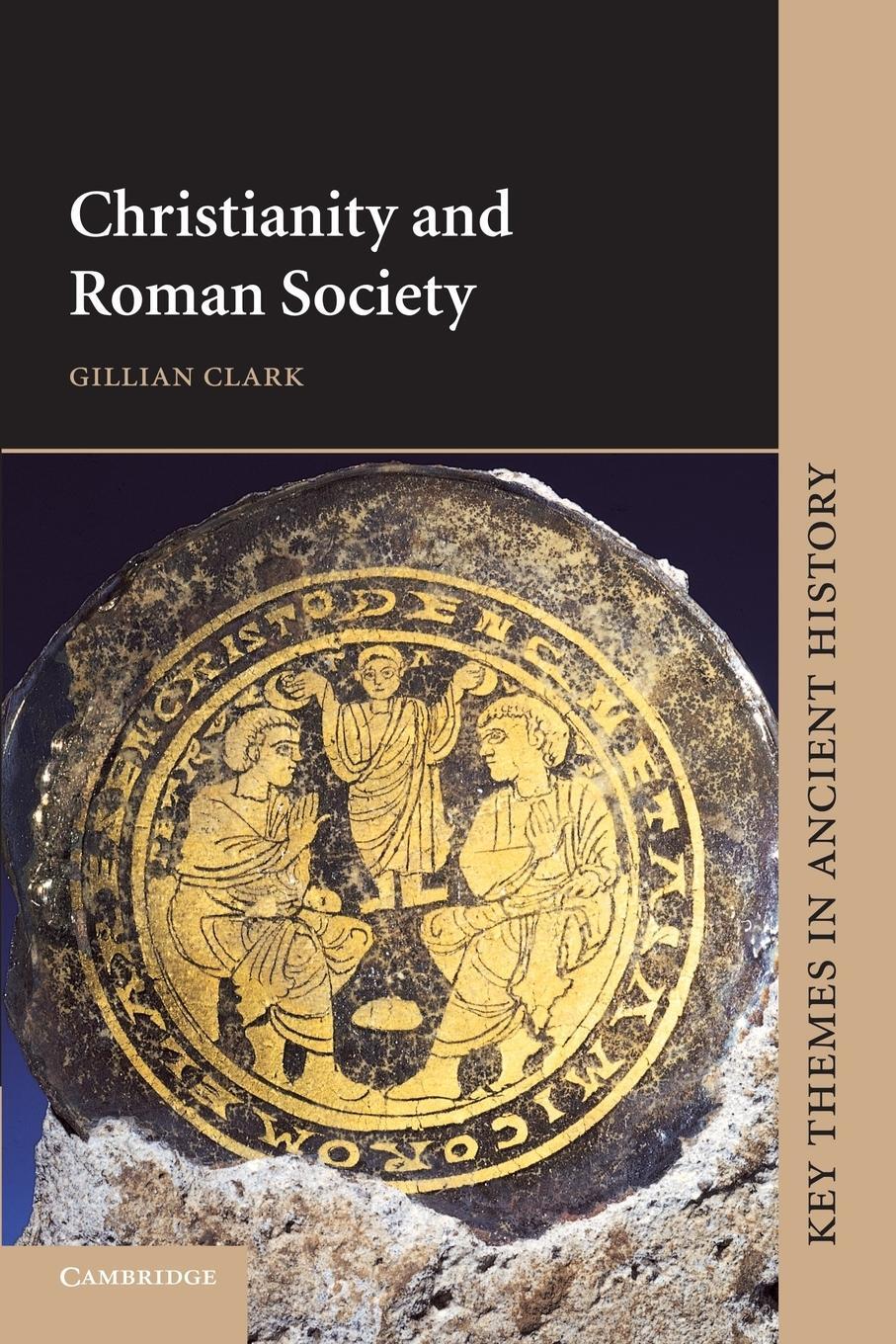 Cover: 9780521633864 | Christianity and Roman Society | Gillian Clark (u. a.) | Taschenbuch