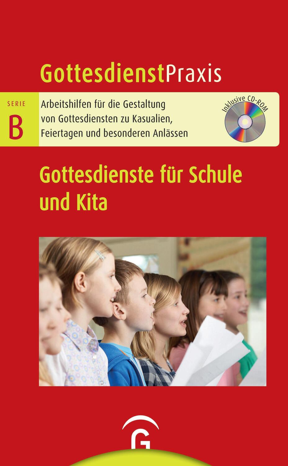 Cover: 9783579075495 | Gottesdienste für Schule und Kita | Mit CD-ROM | Christian Schwarz