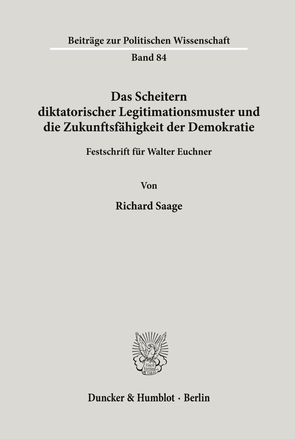 Cover: 9783428081639 | Das Scheitern diktatorischer Legitimationsmuster und die...