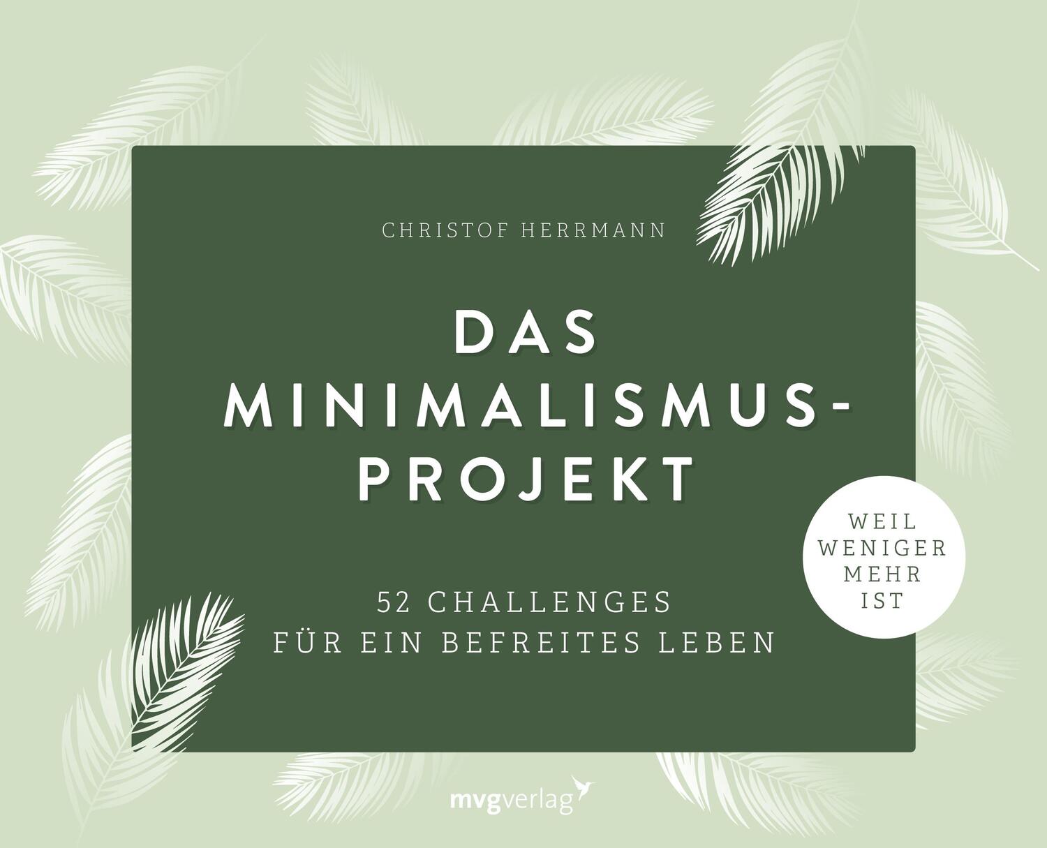 Cover: 9783747404188 | Das Minimalismus-Projekt | Christof Herrmann | Kalender | Deutsch