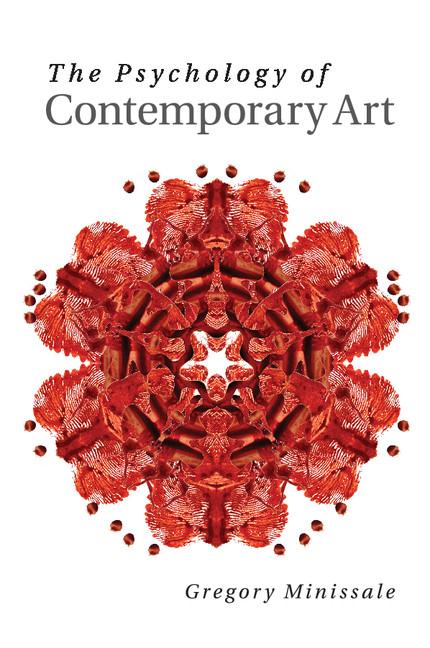 Cover: 9781107562332 | The Psychology of Contemporary Art | Gregory Minissale | Taschenbuch