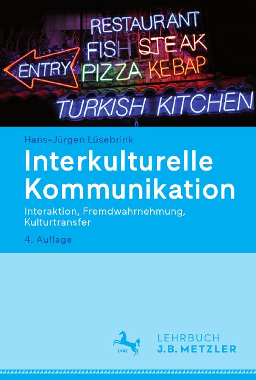 Cover: 9783476025722 | Interkulturelle Kommunikation | Hans-Jürgen Lüsebrink | Taschenbuch