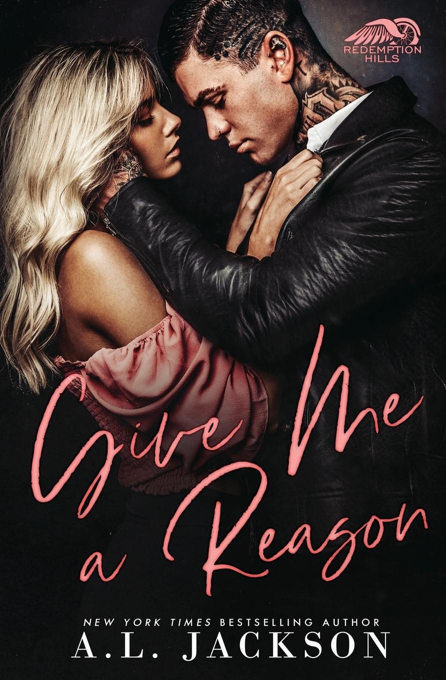 Cover: 9781946420541 | Give Me a Reason | A. L. Jackson | Taschenbuch | Paperback | Englisch