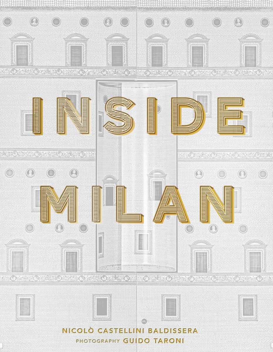 Cover: 9780865654099 | Inside Milan | Nicolo Castellini Baldissera | Buch | Englisch | 2022