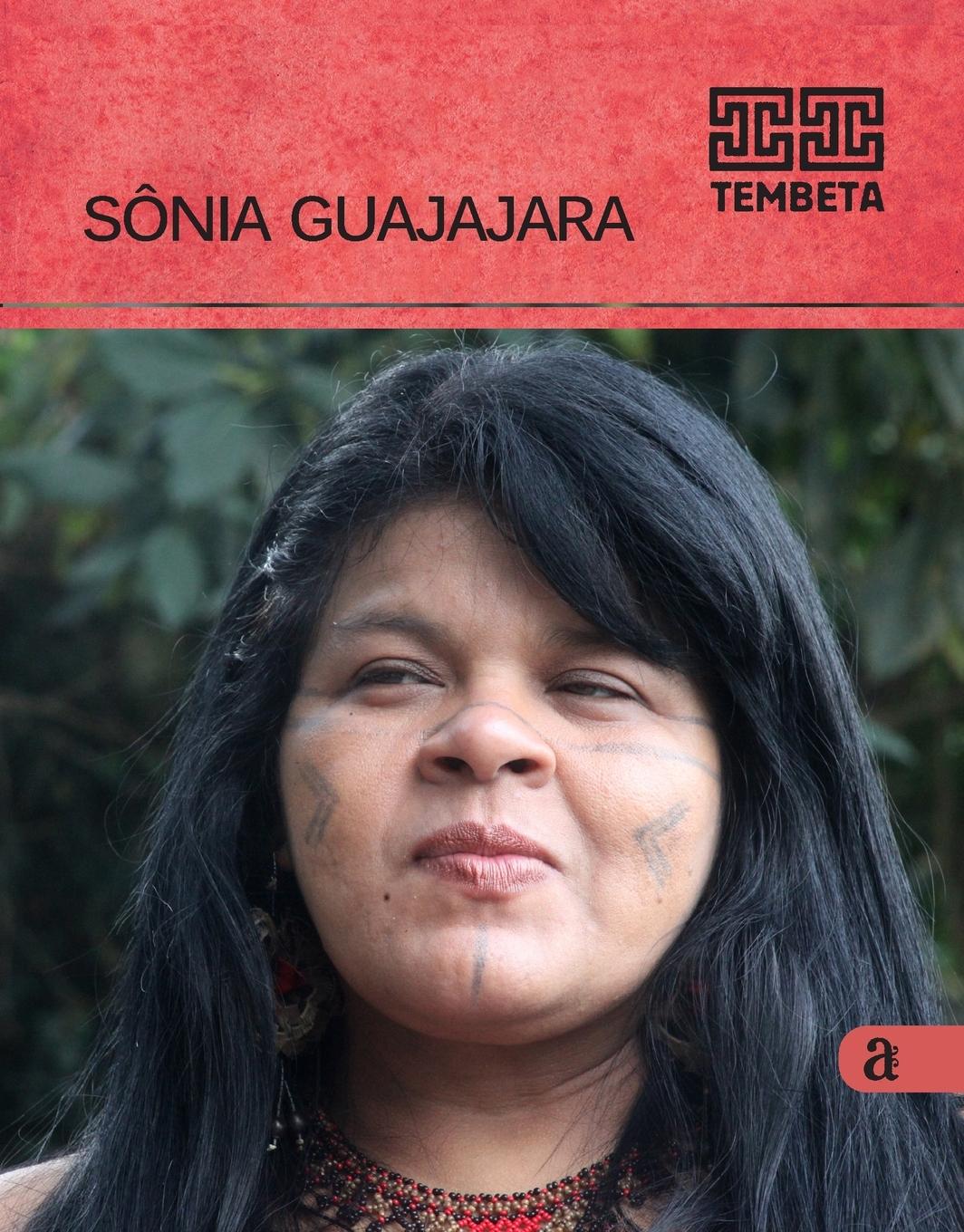 Cover: 9786586962352 | Sonia Guajajara - Tembeta | Sonia Guajajara | Taschenbuch | 2023