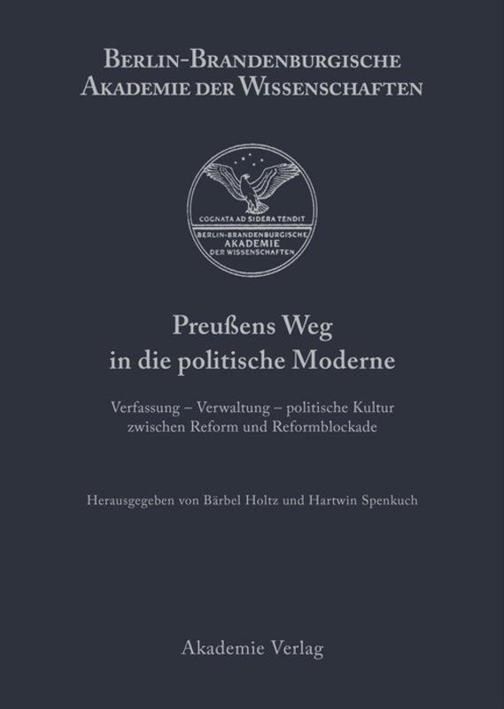 Cover: 9783050035802 | Preußens Weg in die politische Moderne | Hartwin Spenkuch (u. a.)