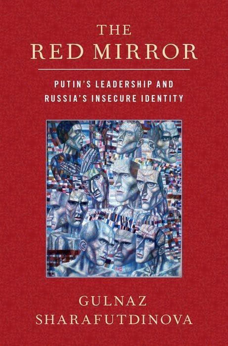 Cover: 9780197502945 | The Red Mirror | Putin's Leadership and Russia's Insecure Identity