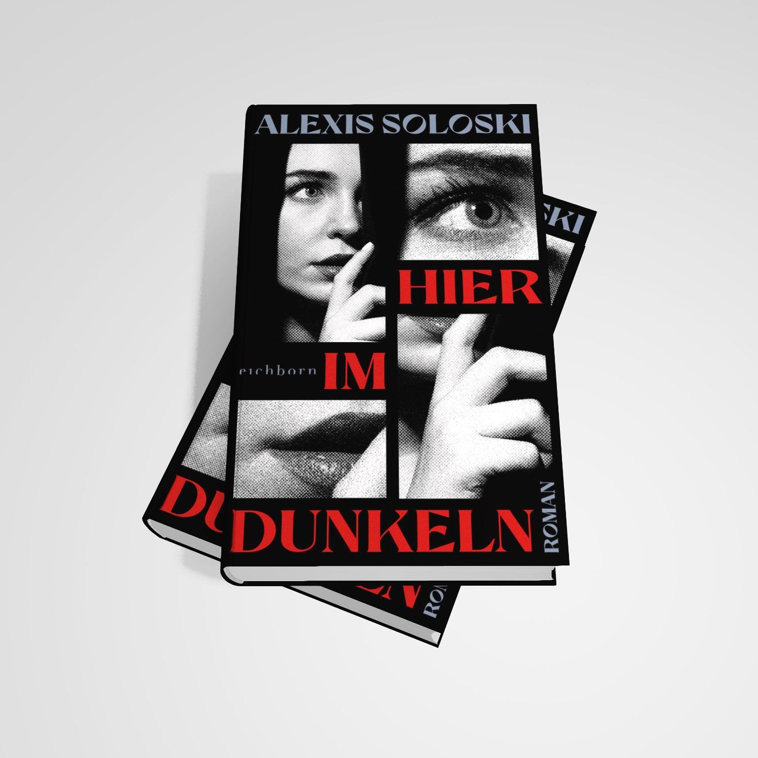 Bild: 9783847901822 | Hier im Dunkeln | Roman | Alexis Soloski | Buch | 388 S. | Deutsch