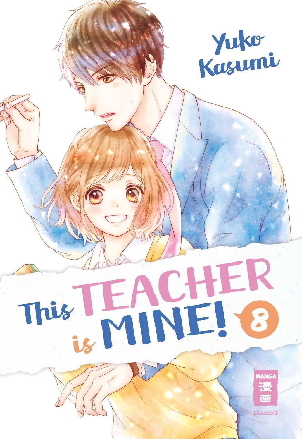 Cover: 9783770428427 | This Teacher is Mine! 08 | Yuko Kasumi | Taschenbuch | Deutsch | 2021