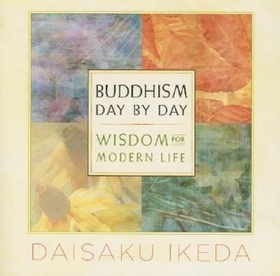 Cover: 9780972326759 | Buddhism Day by Day | Wisdom for Modern Life | Daisaku Ikeda | Buch