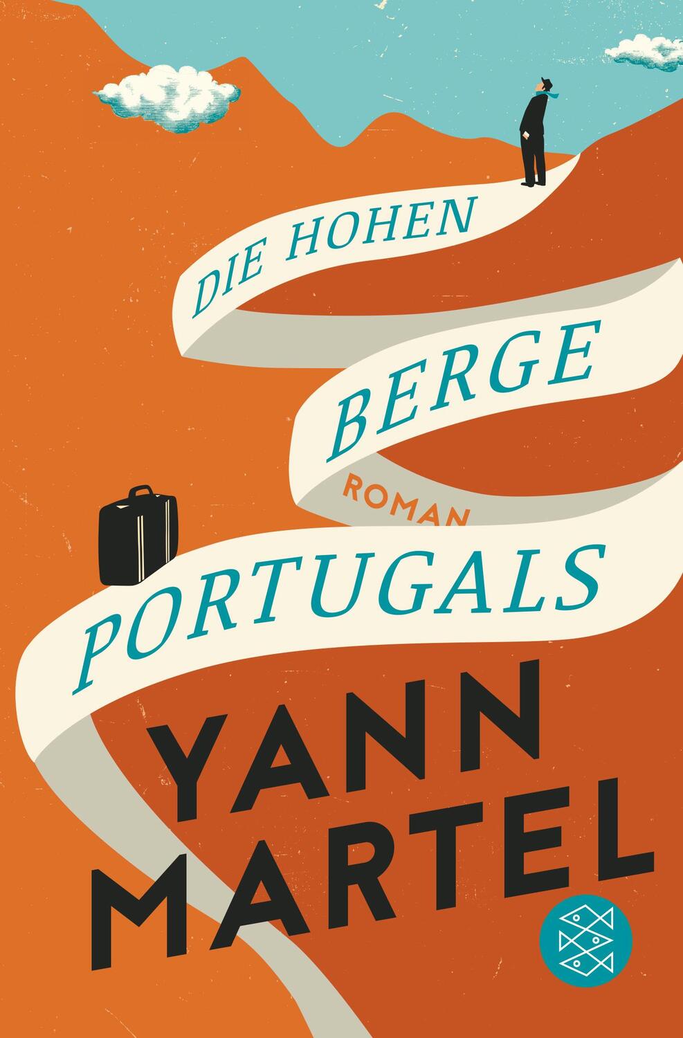 Cover: 9783596032419 | Die Hohen Berge Portugals | Yann Martel | Taschenbuch | Deutsch | 2018