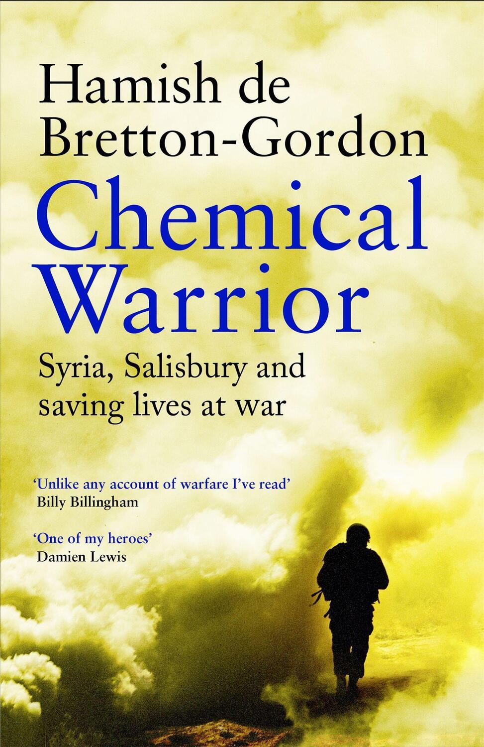 Cover: 9781472274588 | Chemical Warrior | Syria, Salisbury and Saving Lives at War | Buch