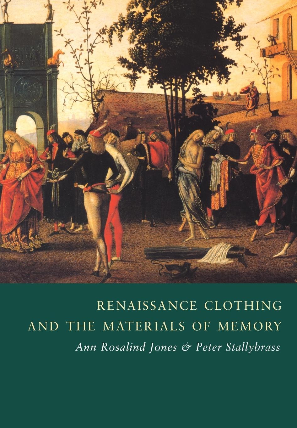 Cover: 9780521786638 | Renaissance Clothing and the Materials of Memory | Jones (u. a.)