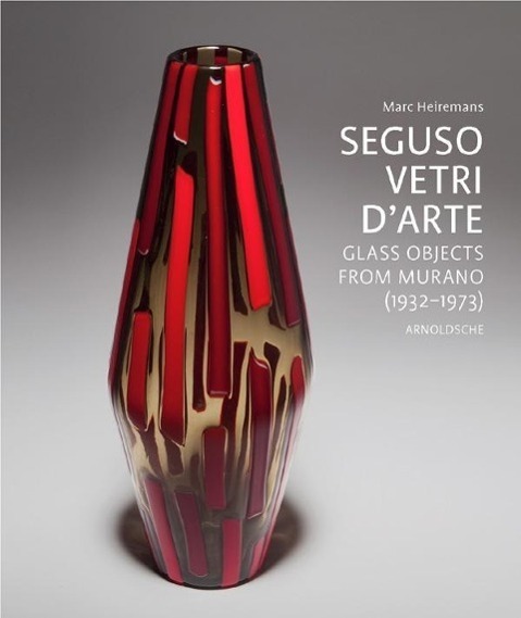 Cover: 9783897901629 | Seguso Vetri D'Arte | Glass Objects from Murano (1932-1973) | Buch