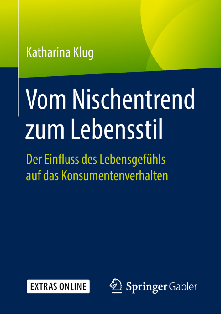 Cover: 9783658211097 | Vom Nischentrend zum Lebensstil | Katharina Klug | Taschenbuch | 2018