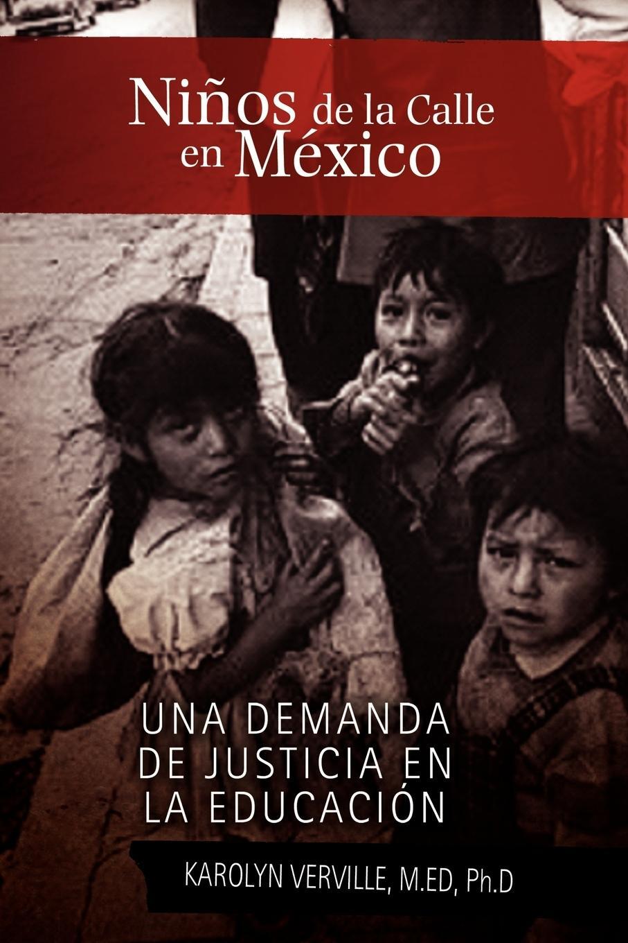 Cover: 9781453528853 | Niños de la Calle en México | Karolyn M. ED Ph. D Verville | Buch