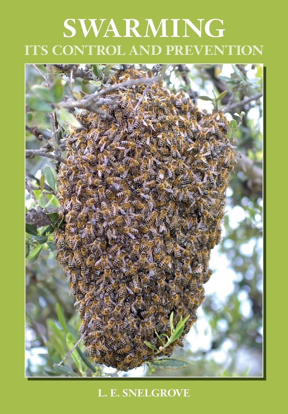 Cover: 9780905652399 | Swarming and Its Control and Prevention | L. E. Snelgrove | Buch