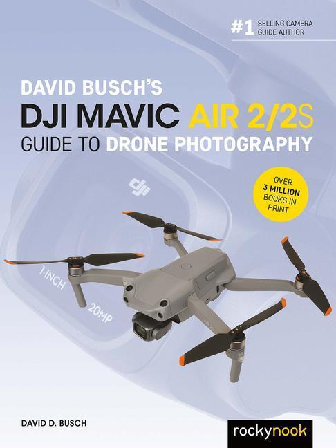 Cover: 9781681989457 | David Busch's DJI Mavic Air 2/2S Guide to Drone Photography | Busch