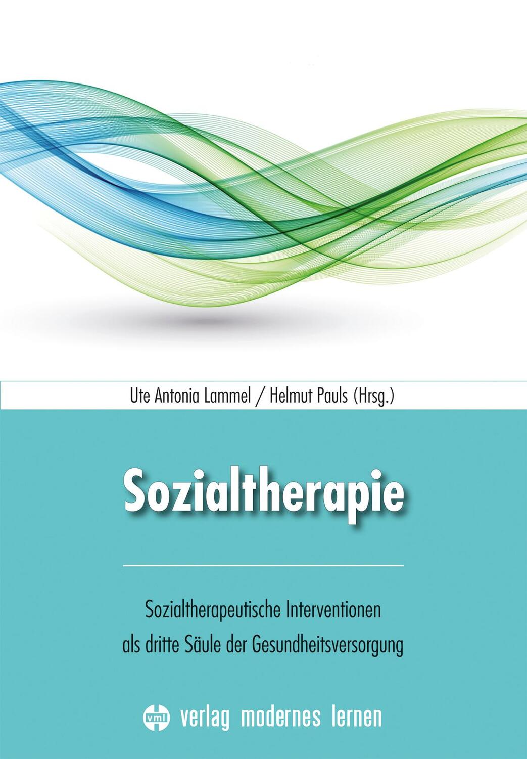 Cover: 9783808008515 | Sozialtherapie | Antonia Ute Lammel (u. a.) | Taschenbuch | Deutsch