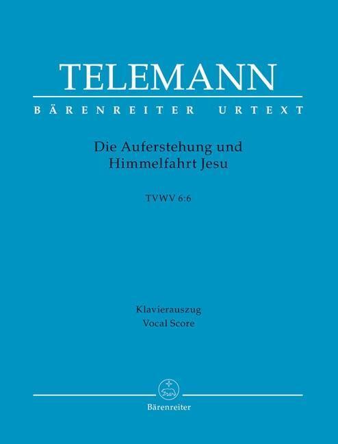 Cover: 9790006560042 | Die Auferstehung Und Himmelfahrt Jesu | Oratorio | Telemann | Deutsch
