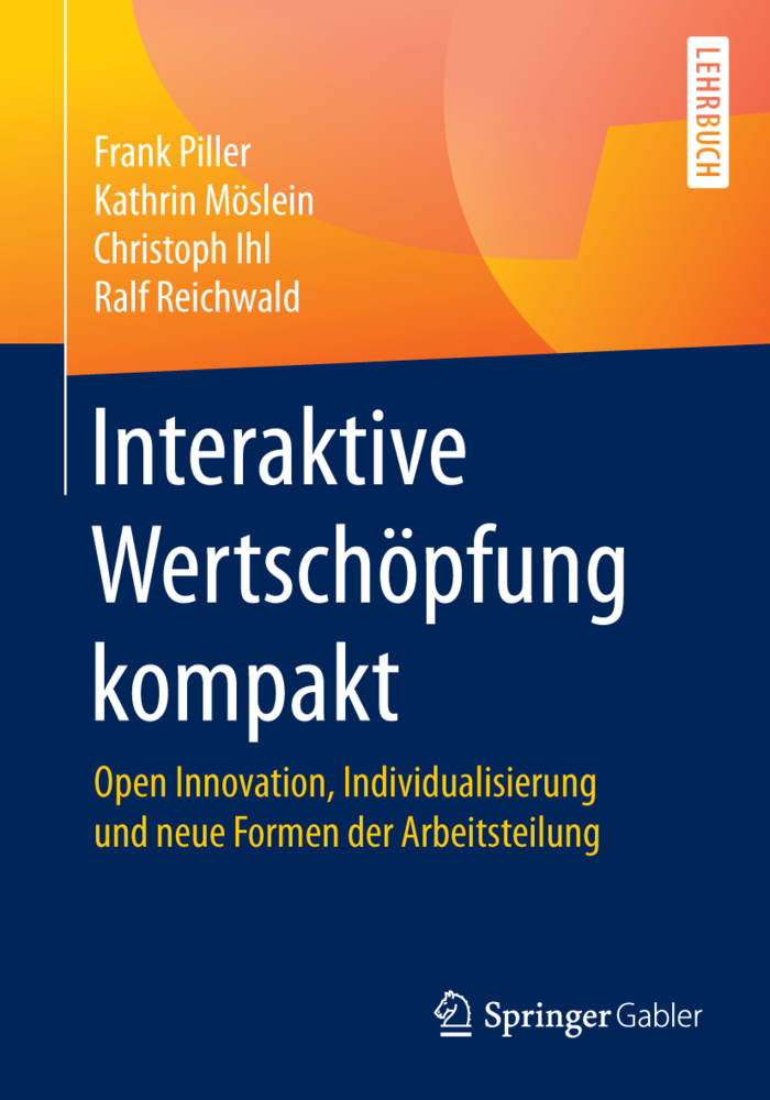 Cover: 9783658175139 | Interaktive Wertschöpfung kompakt | Frank Piller (u. a.) | Taschenbuch