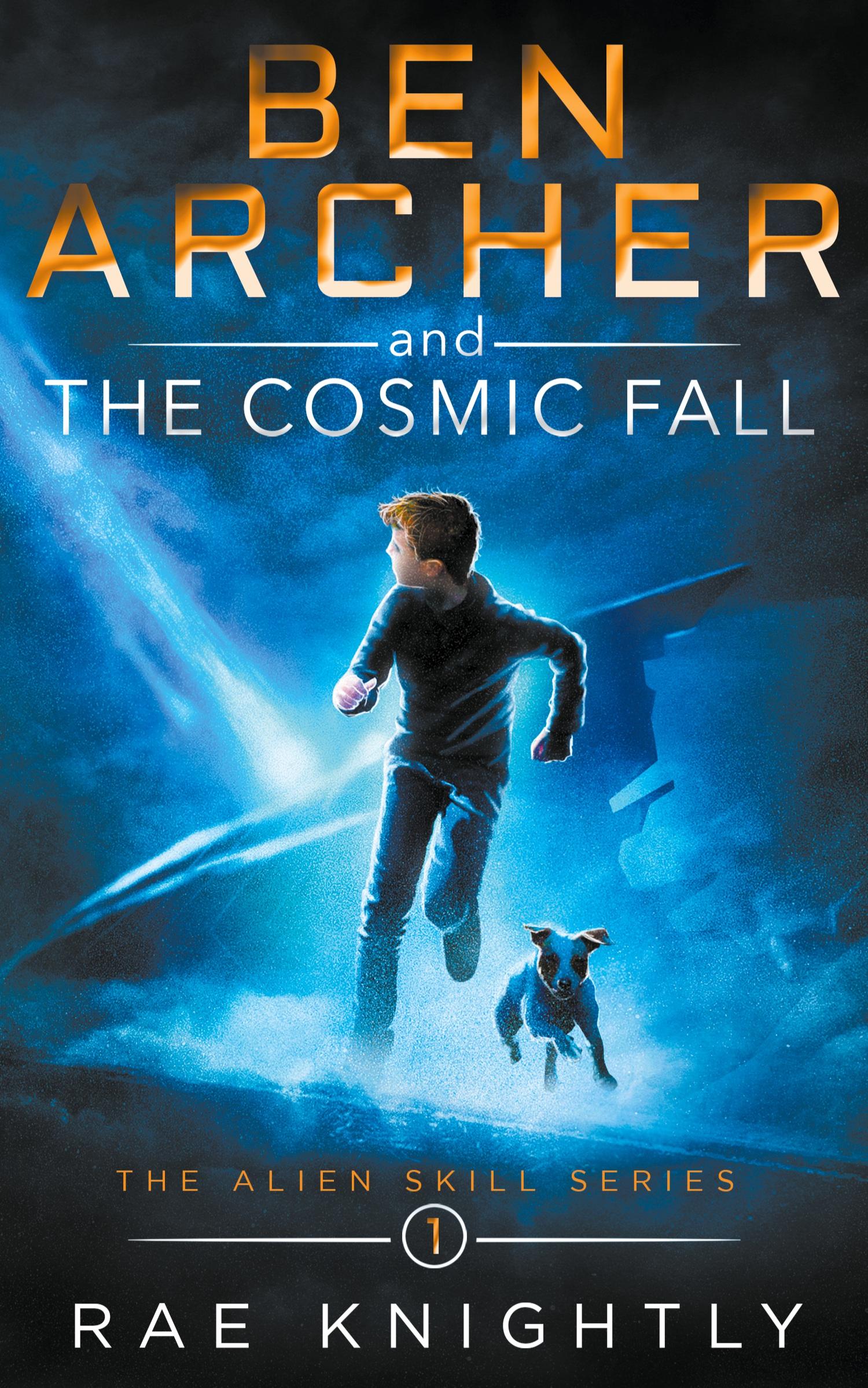 Cover: 9781989605196 | Ben Archer and the Cosmic Fall (The Alien Skill Series, Book 1) | Buch