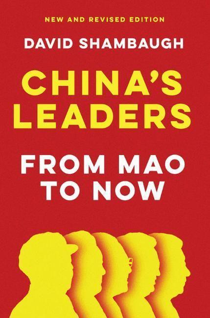 Cover: 9781509557394 | China's Leaders | From Mao to Now | David Shambaugh | Taschenbuch